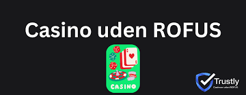 Nye Casinoer Uden ROFUS - Find de Bedste